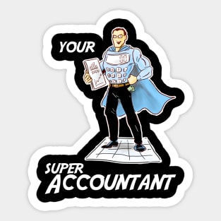 YOUR SUPER ACCOUNTANT Sticker